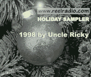 REELRADIO 1998 Holiday Jingle Sampler by Uncle Ricky