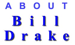 ABOUT BILL DRAKE