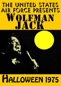 THE UNITED STATES AIR FORCE PRESENTS WOLFMAN JACK, HALLOWEEN 1975