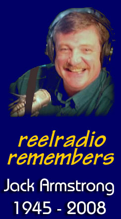 REELRADIO REMEMBERS JACK ARMSTRONG