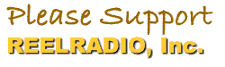 Please Support REELRADIO, Inc.